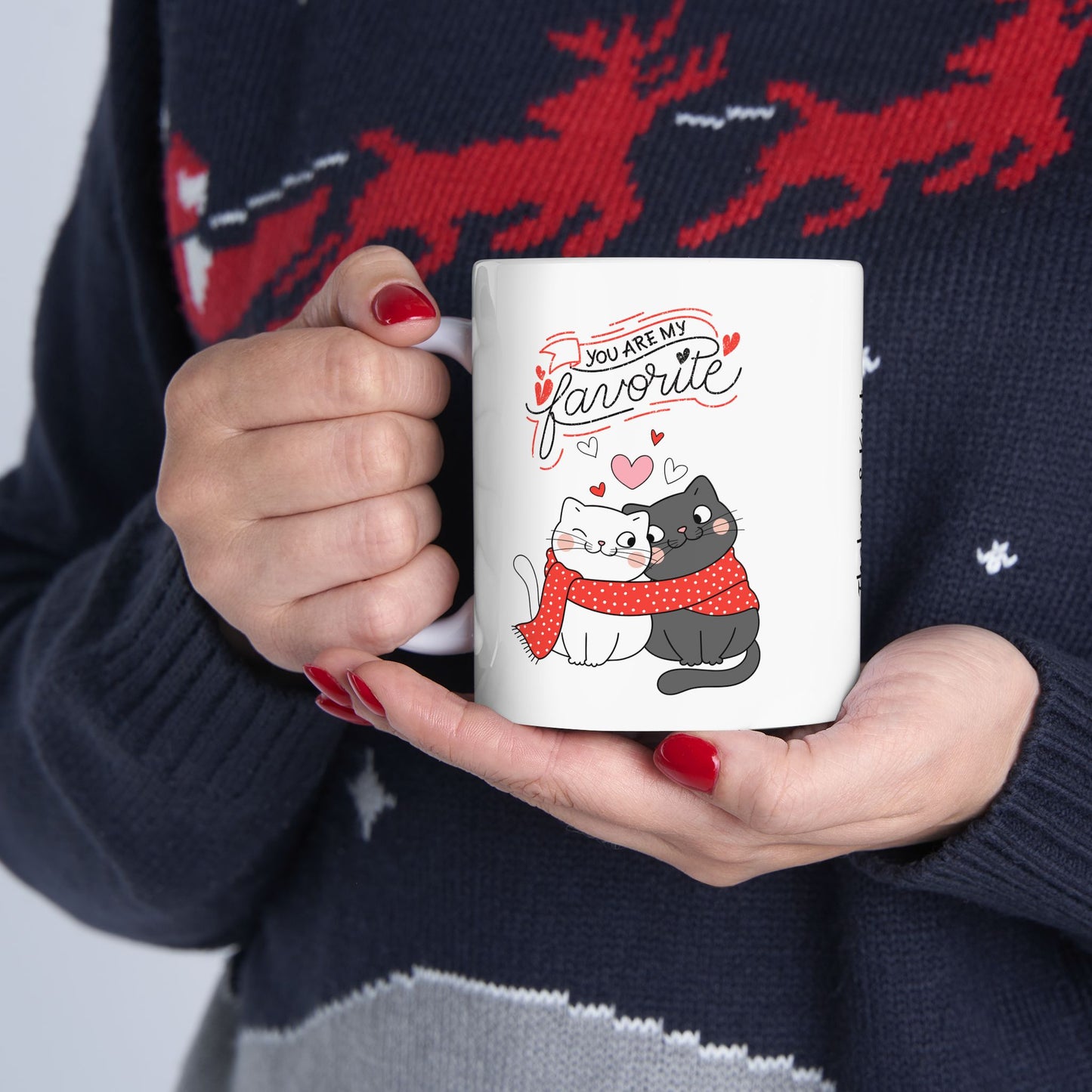 Custom You are my Favorite Mug