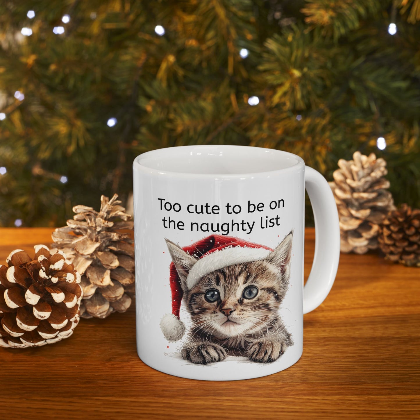 Cat Mug Christmas for Cat Lovers / Too Cute to be on the naughty list